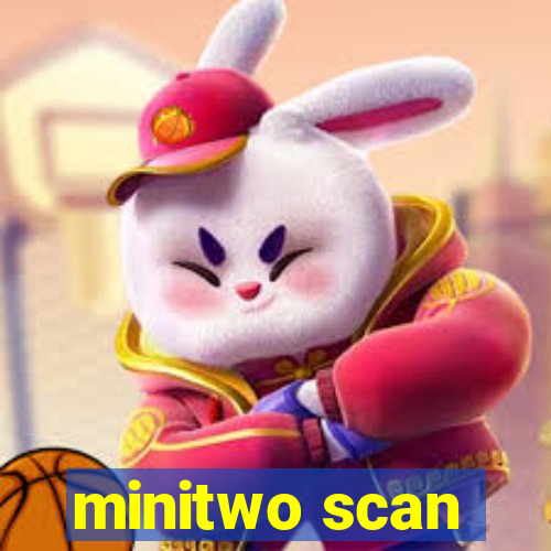 minitwo scan